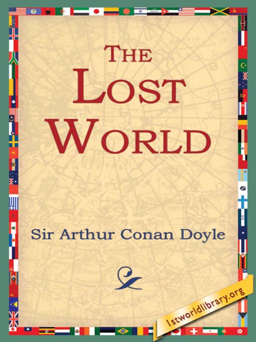Title details for The Lost World by Sir Arthur Conan Doyle - Available